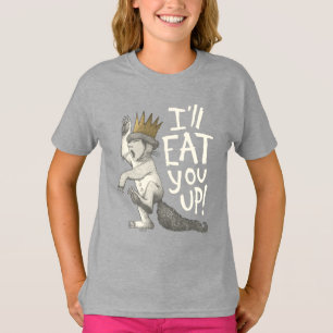 Max I'll Eat You Up! T-Shirt