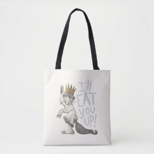 Max   I'll Eat You Up! Tote Bag