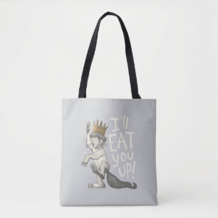 Max I'll Eat You Up! Tote Bag