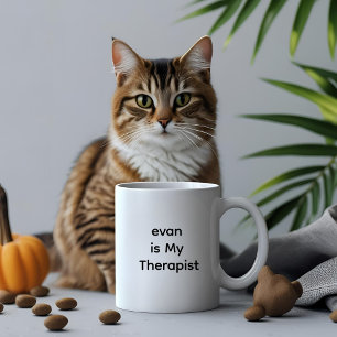 Max is My Therapist – Emotional Support Pet Mug
