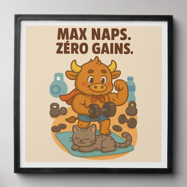 Max Naps. Zero Gains – Funny Bullio Tile Art (Front Set)