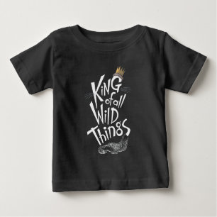 Max   The King of All Wild Things Baby T-Shirt
