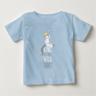 Max   The King of All Wild Things Baby T-Shirt