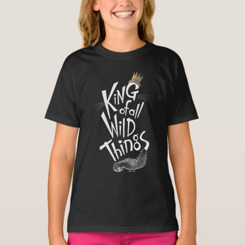 Max  The King of All Wild Things T_Shirt