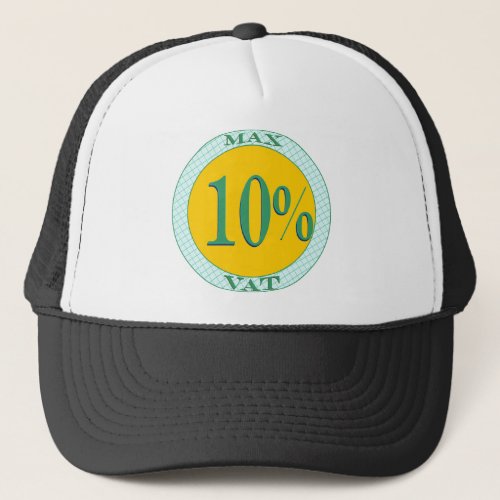 Max VAT ten per cent Trucker Hat