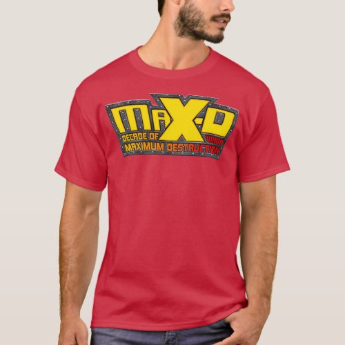 MAXIMUM DESTRUCTION T_Shirt