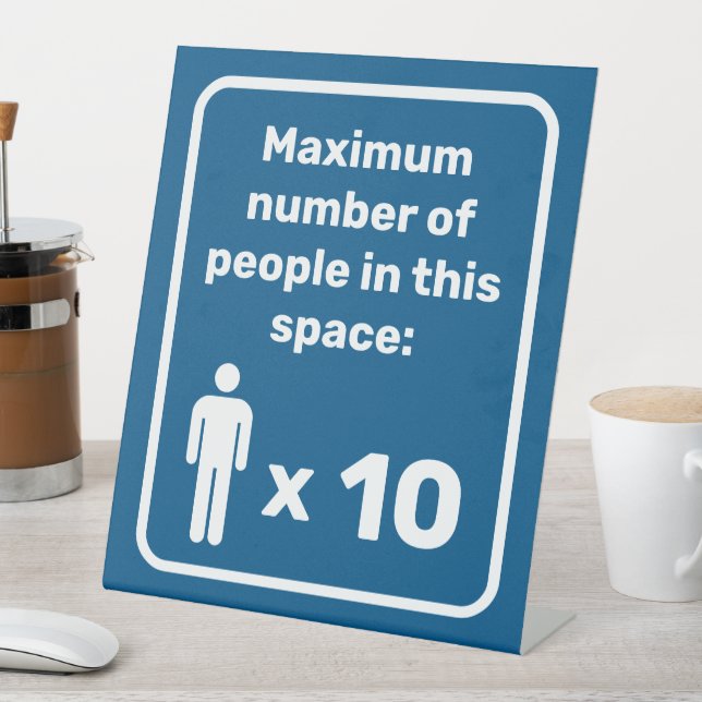 Maximum Number of People Pedestal Sign (In SItu)