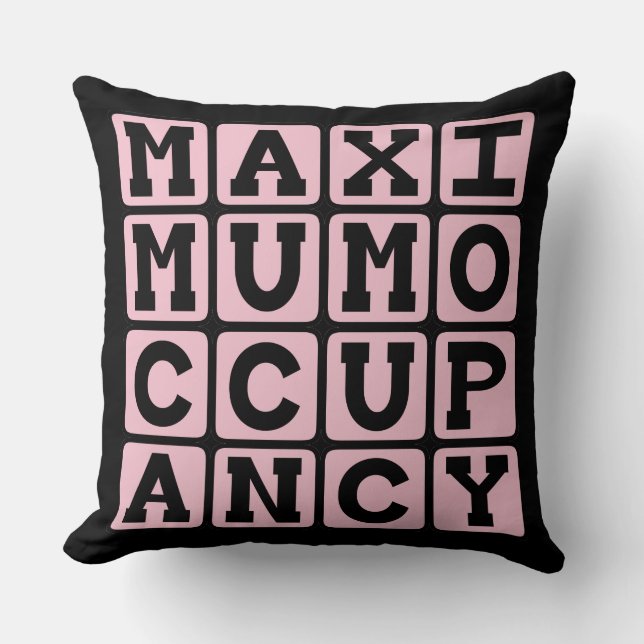 Maximum Occupancy, Funny Pregnancy Throw Pillow (Front)