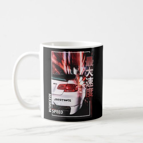 Maximum Speed Tokyo Street Racing Drift Streetwear Coffee Mug
