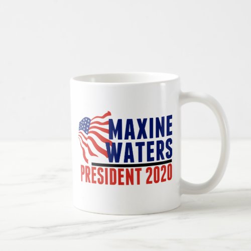 Maxine Waters for President 2020 Coffee Mug