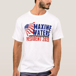 Maxine Waters for President 2020 T-Shirt
