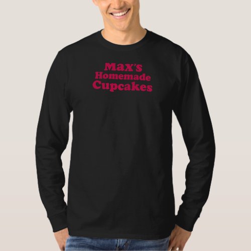 Maxs Homemade Cupcakes In Fuchsia T_Shirt