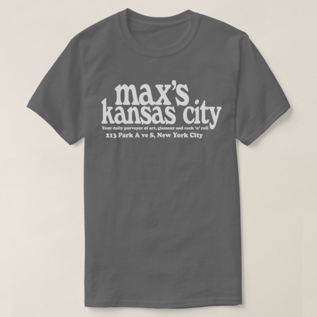 Maxs Kansas City NYC Perfect Gift  T-Shirt (Design Front)