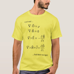 Maxwell's Eqns (God said, "Let there be light") T-Shirt