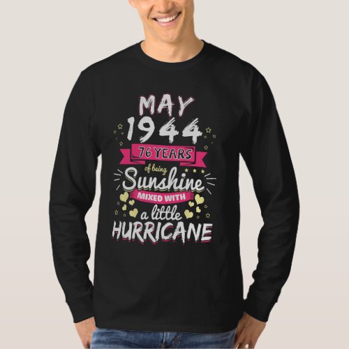 May 1944 Girl 76 Years Being Sunshine Mixed Hurric T_Shirt