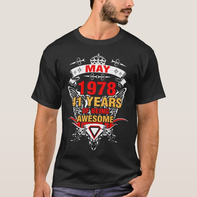 May 1978 41 Years of Being Awesome T-Shirt (Front)