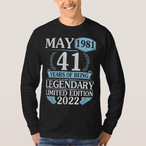 May 1981 Happy 41 Years Of Being Legendary Ltd Edi T_Shirt