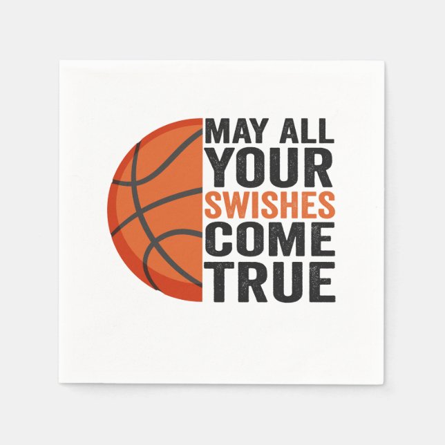 May All You Swishes Come True Funny Basketball   Napkins (Front)