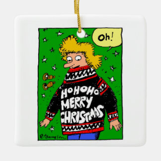 May all your Christmas sweaters be warm & ugly Ceramic Ornament