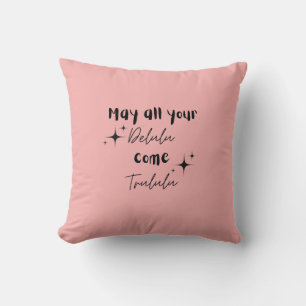 May All Your Delulu Come Trululu Whimsical Pink Throw Pillow