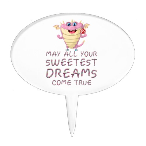 May All Your Sweetest Dreams Come True funny Cake Topper