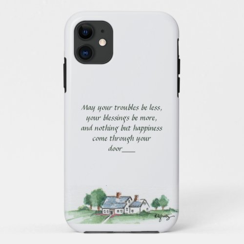 May All Your Troubles be Less House sketch  iPhone 11 Case