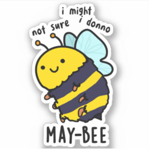 May-bee Funny Insect Bee Pun Sticker
