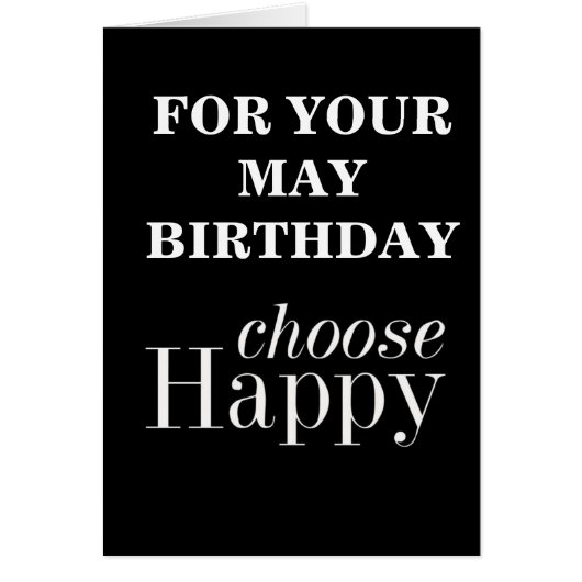 **MAY BIRTHDAY WISHES** SAY CHOSE "HAPPY" (Front)
