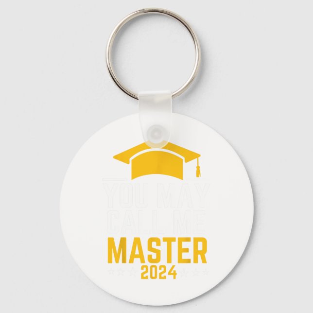 May Call Me Master 2024 Masters Degree Graduation  Keychain (Front)