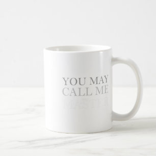 May Call Me Master Masters Degree Graduate 2024 Me Coffee Mug