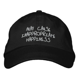 may cause inappropriate happiness... embroidered baseball hat
