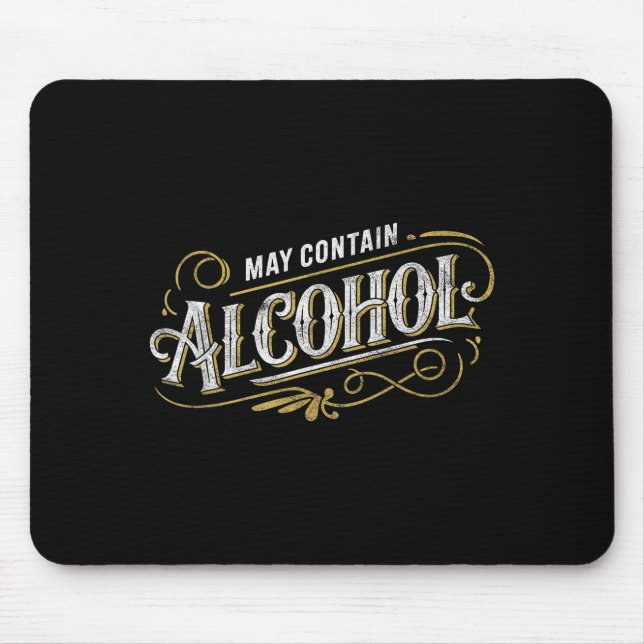 May Contain Alcohol Clic Party Humor  Mouse Pad (Front)