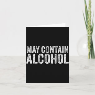 May Contain Alcohol Drinking Beer Tasting Funny Card