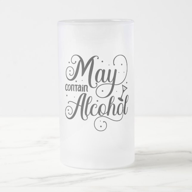 May Contain Alcohol  Frosted Glass Beer Mug (Center)