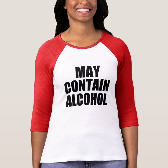 May Contain Alcohol Funny Shirt