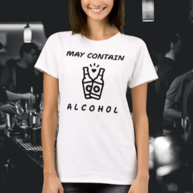 May Contain Alcohol Funny Shirt – Bold Typography  (Creator Uploaded)