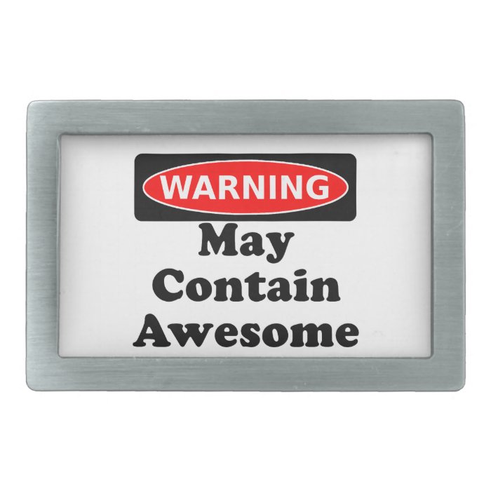 May Contain Awesome Belt Buckles