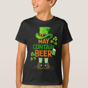May contain beer funny st patrick day humor  T-Shirt
