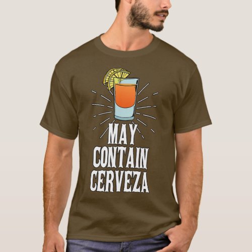 May Contain Cerveza Cinco De Mayo Mexico  retro T_Shirt