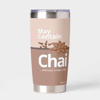 May Contain Chai - Chai Latte Pun Insulated Tumbler