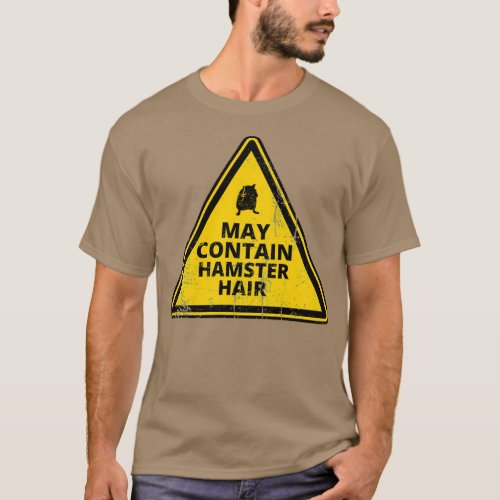 May Contain Hamster Hair Funny Vet Hamster Lover W T_Shirt