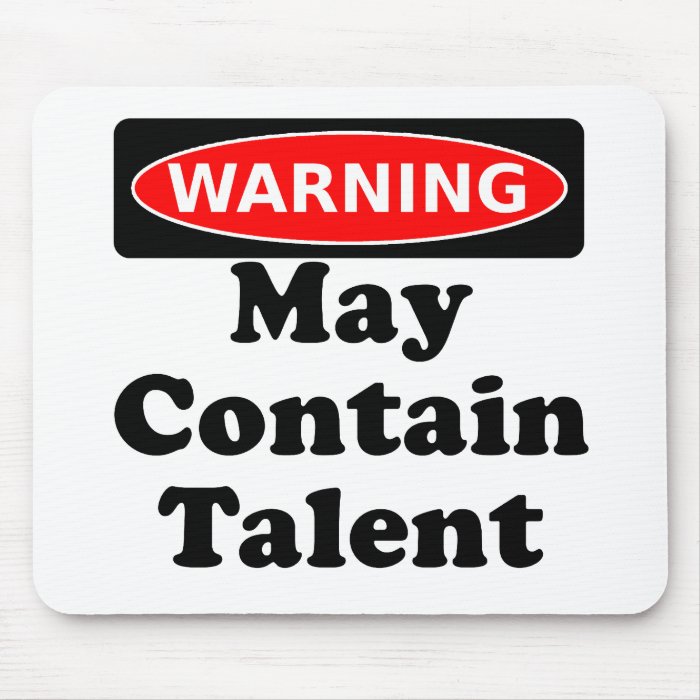 May Contain Talent Mouse Pad