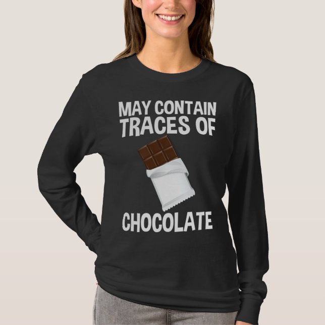 May Contain Traces Of Chocolate T-Shirt (Front)