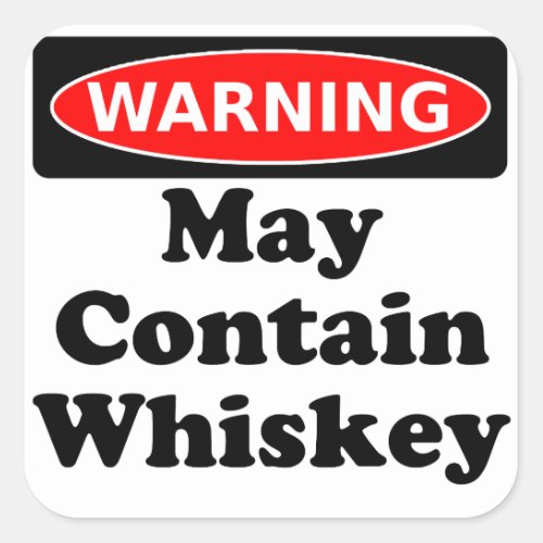 May Contain Whiskey Square Sticker