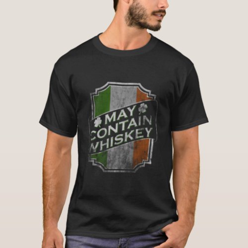 May Contain Whiskey Weathered Irish Label T_Shirt