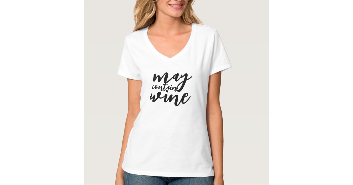 may contain wine t shirt