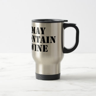 May Contain Wine Travel Mug