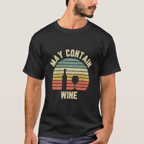 May Contain Wine Vintage Retro Wine T_Shirt