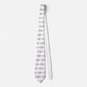 May faulty logic undermine your entire philosophy! neck tie
