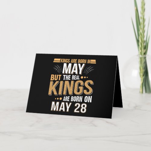 May Gift  Kings Are Born In May 28 Card